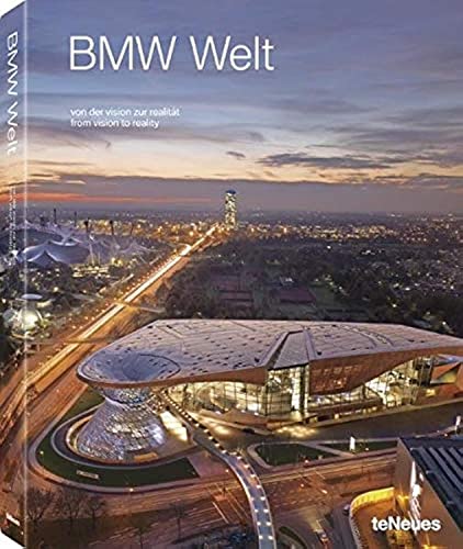 BMW Welt: Von der Vision zur Realität / from vision to reality